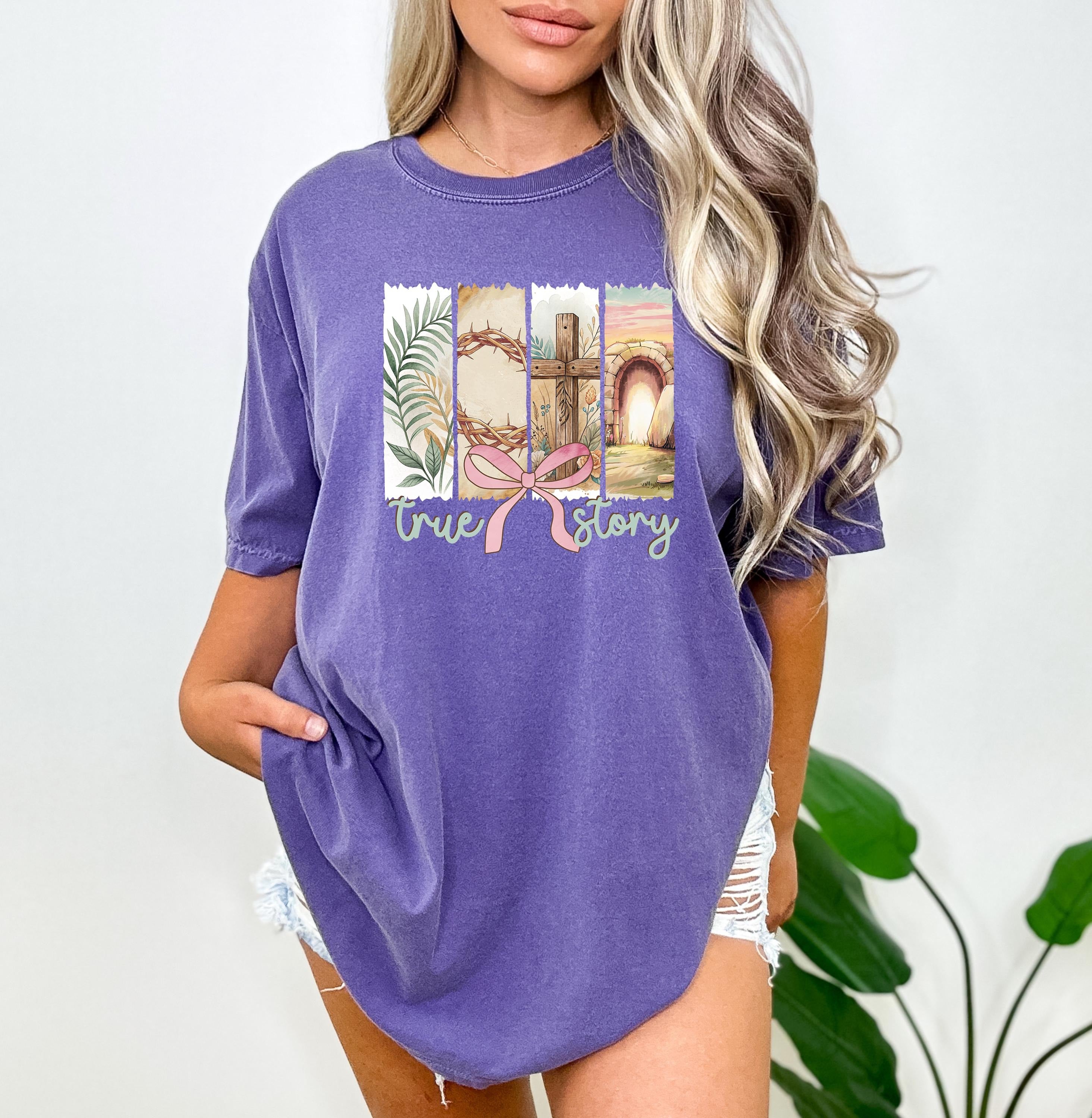 Comfort Colors® True Story Shirt, Easter Christian Tee, Nativity Jesus Lover Shirt, Women’s Religious Gift, Bible Verse T-Shirt, Faith-Based Apparel